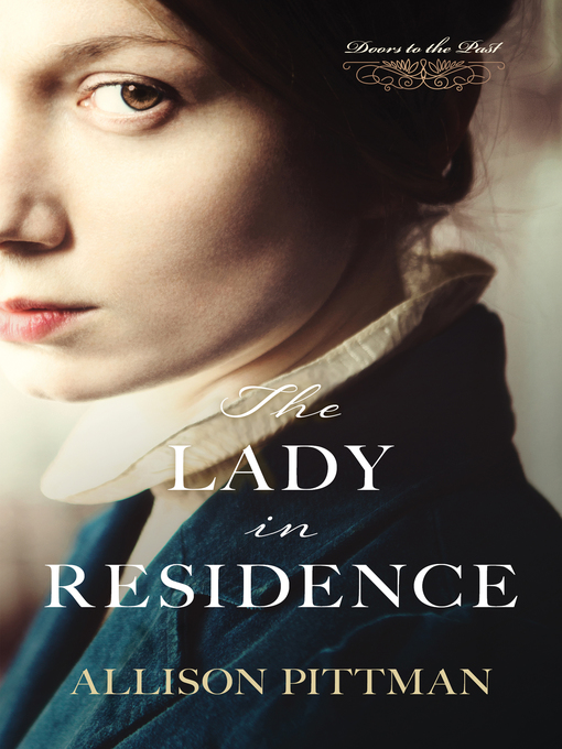 Title details for The Lady in Residence by Allison Pittman - Wait list